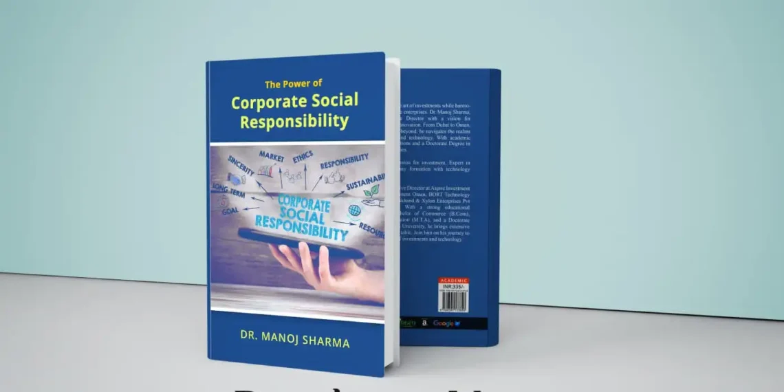 Tech, Investments & CSR: Dr. Manoj Sharma’s Impact