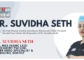 Dr. Suvidha Seth